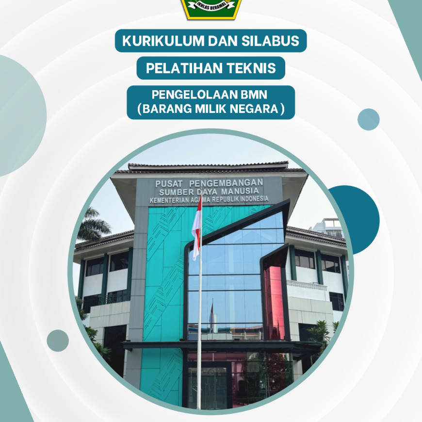 Kurikulum Dan Silabus Pelatihan Teknis Pengelolaan BMN (Barang Milik Negara)