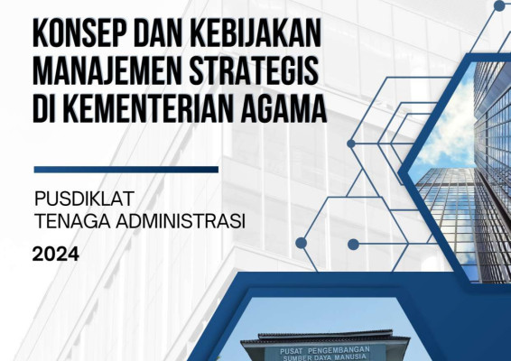 Modul Konsep dan Kebijakan Manajemen Strategis di Kementerian Agama