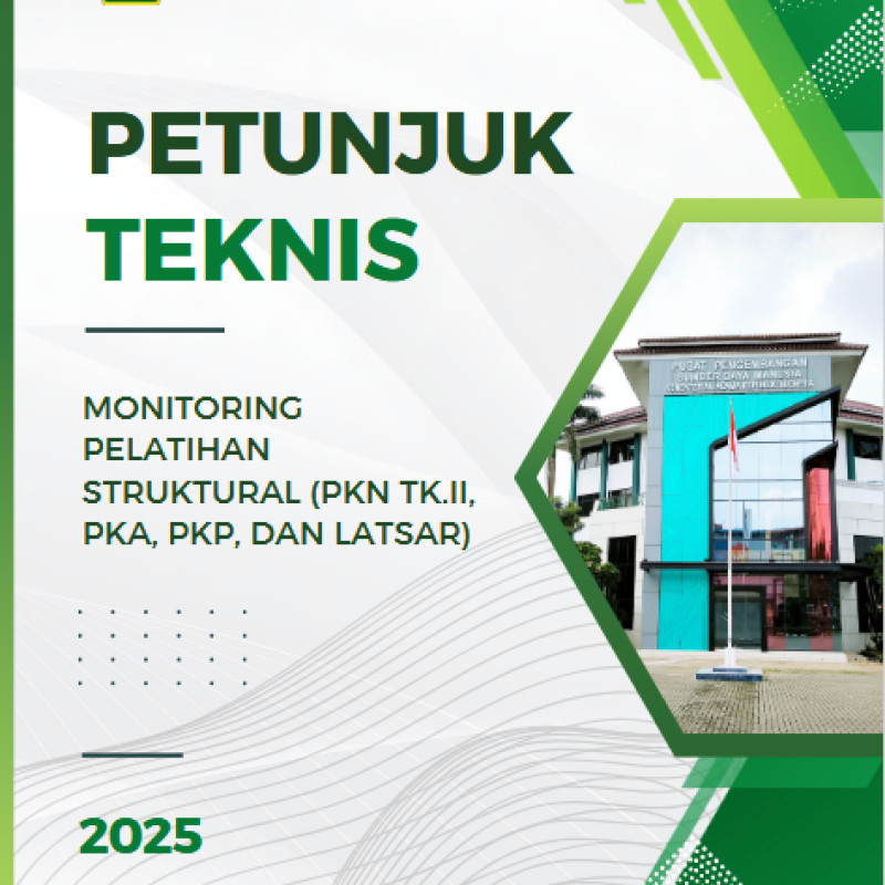 PETUNJUK TEKNIS MONITORING PELATIHAN STRUKTURAL (PKN TK.II, PKA, PKP, DAN LATSAR)