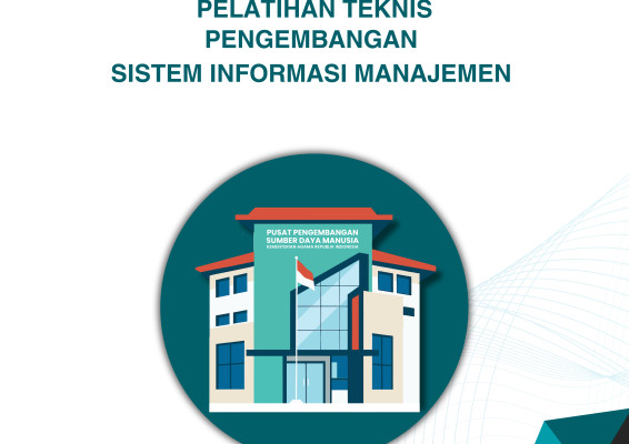 PELATIHAN TEKNIS PENGEMBANGAN SISTEM INFORMASI MANAJEMEN