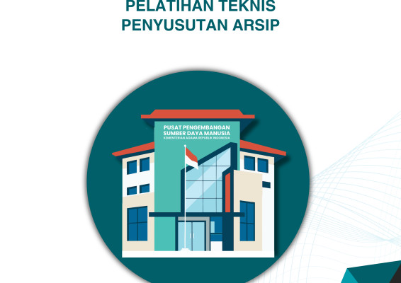 PELATIHAN TEKNIS PENYUSUTAN ARSIP
