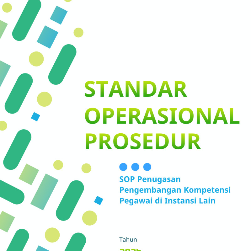 SOP Penugasan Pengembangan Kompetensi Pegawai di Instansi Lain