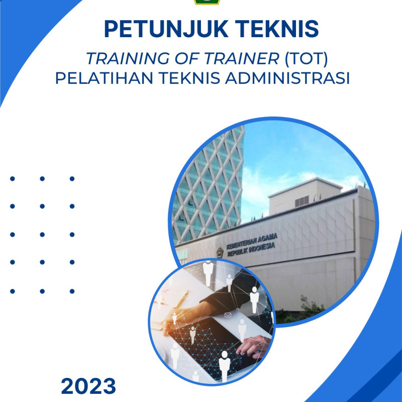 Petunjuk Teknis Training of Trainer (TOT) Pelatihan Teknis Administrasi