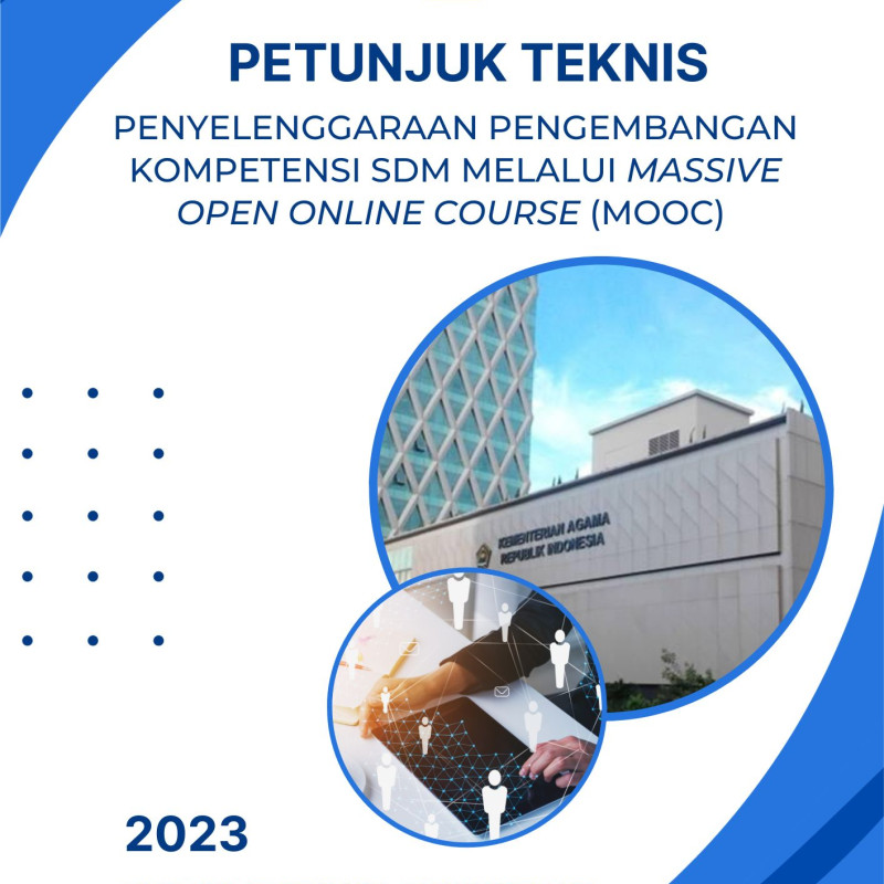 Petunjuk Teknis Penyelenggaraan Pengembangan Kompetensi SDM Melalui Massive Open Online Course (MOOC)
