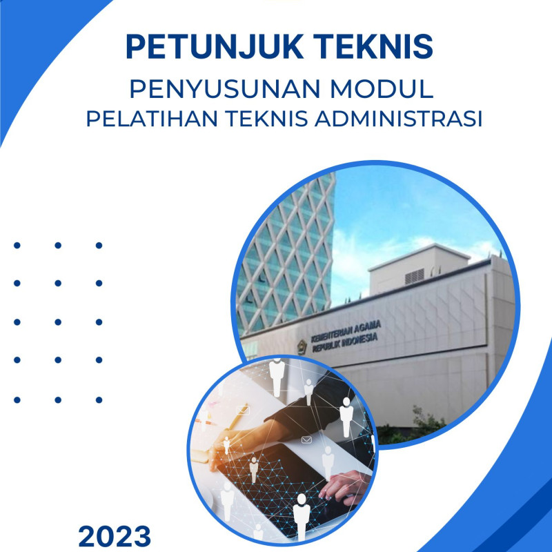 Petunjuk Teknis Penyusunan Modul Pelatihan Teknis Administrasi