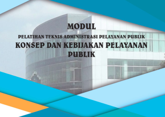 Konsep dan Kebijakan Pelayanan Publik