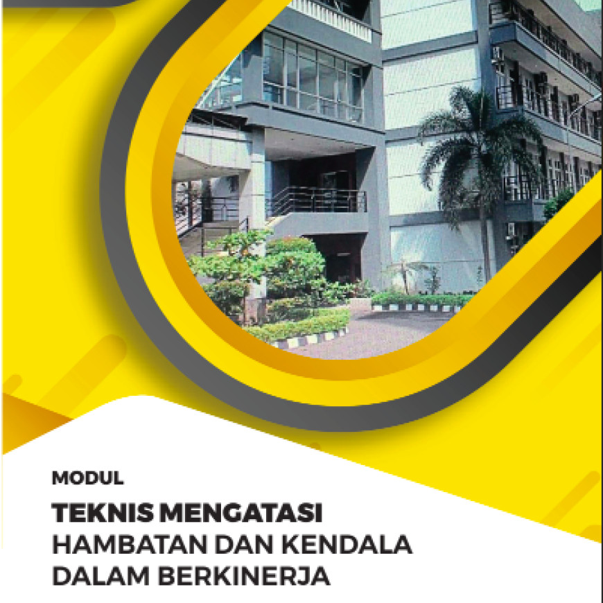 Teknis Mengatasi Hambatan dan Kendala Dalam Berkinerja