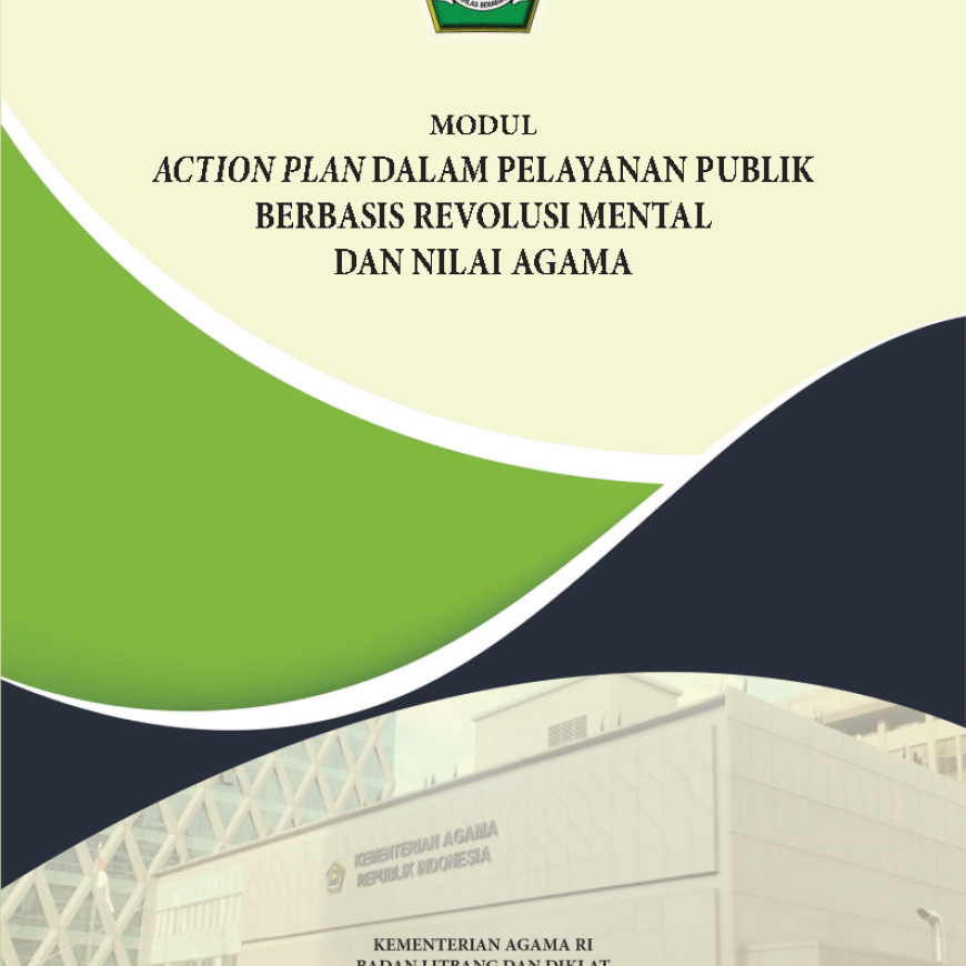 ACTION PLAN DALAM PELAYANAN PUBLIK BERBASIS REVOLUSI MENTAL DAN NILAI AGAMA