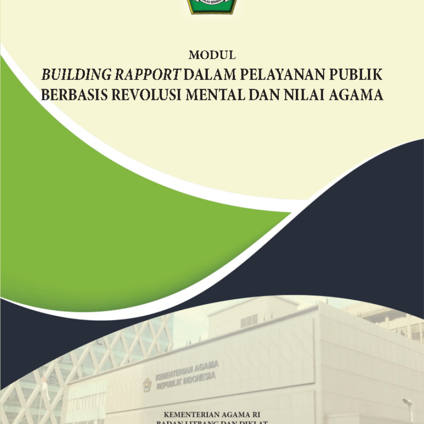 BUILDING RAPPORT DALAM PELAYANAN PUBLIK BERBASIS REVOLUSI MENTAL DAN NILAI AGAMA