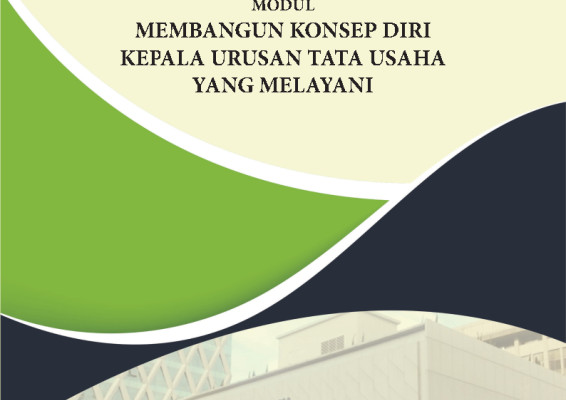 MEMBANGUN KONSEP DIRI KEPALA URUSAN TATA USAHA YANG MELAYANI