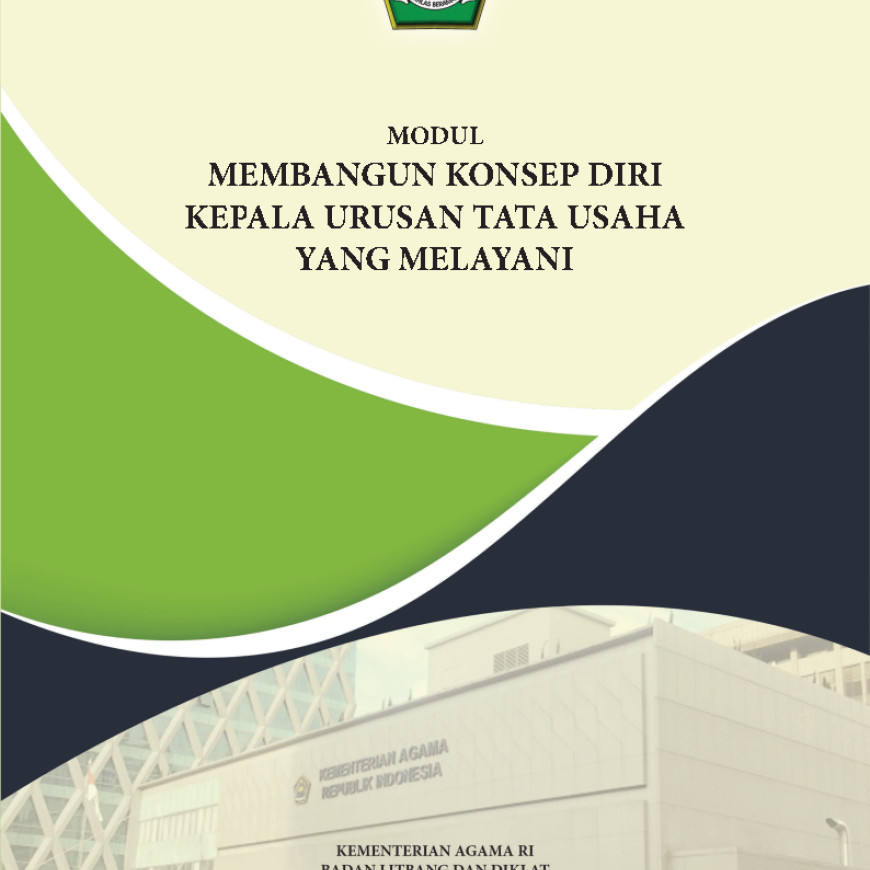MEMBANGUN KONSEP DIRI KEPALA URUSAN TATA USAHA YANG MELAYANI