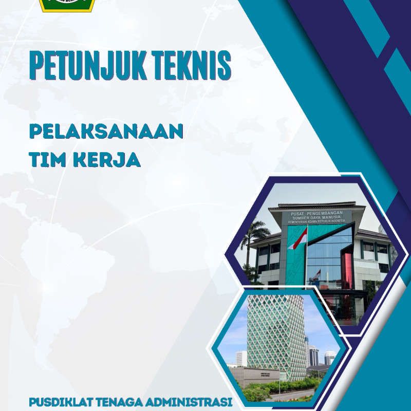 Petunjuk Teknis Pelaksanaan Tim Kerja