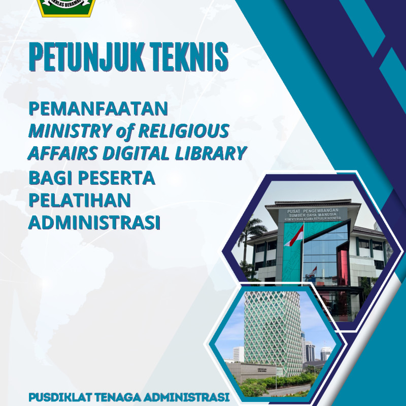 Petunjuk Teknis Pemanfaatan Ministry of Religious Affairs Digital Library Bagi Peserta Pelatihan Administrasi